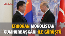 Erdoğan Moğolistan Cumhurbaşkanı ile görüştü